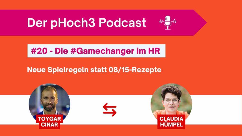 Claudia Hümpel im Gespräch mit Toygar Cinar über die geänderten Spielregeln in HR und im Recruiting